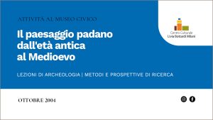 Il paesaggio padano dall'età antica al Medioevo