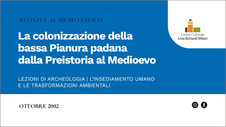 La colonizzazione della bassa Pianura padana dalla Preistoria al Medioevo