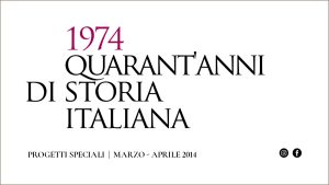 1974 – Quarant’anni di storia italiana