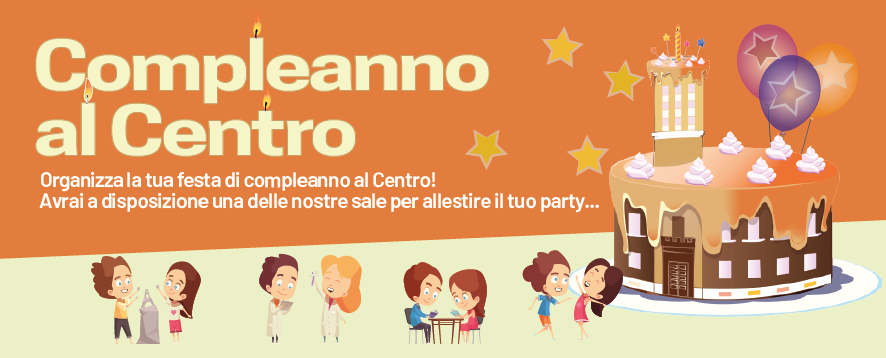 Compleanno al Centro